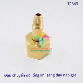 Đầu chuyển đổi dây dẫn khí nito, oxy sang dây nạp Gas