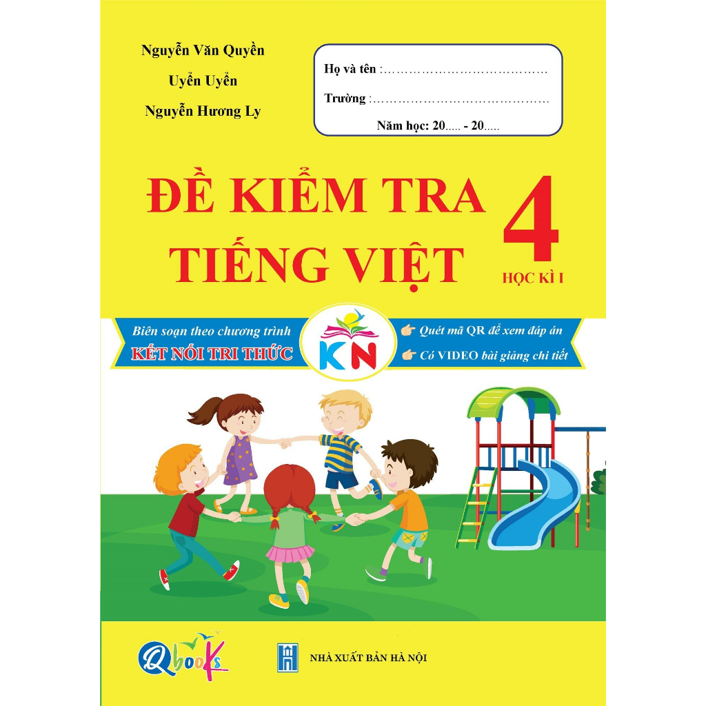 Sách - Đề Kiểm Tra Tiếng Việt 4 Học Kì 1 - Kết Nối Tri Thức
