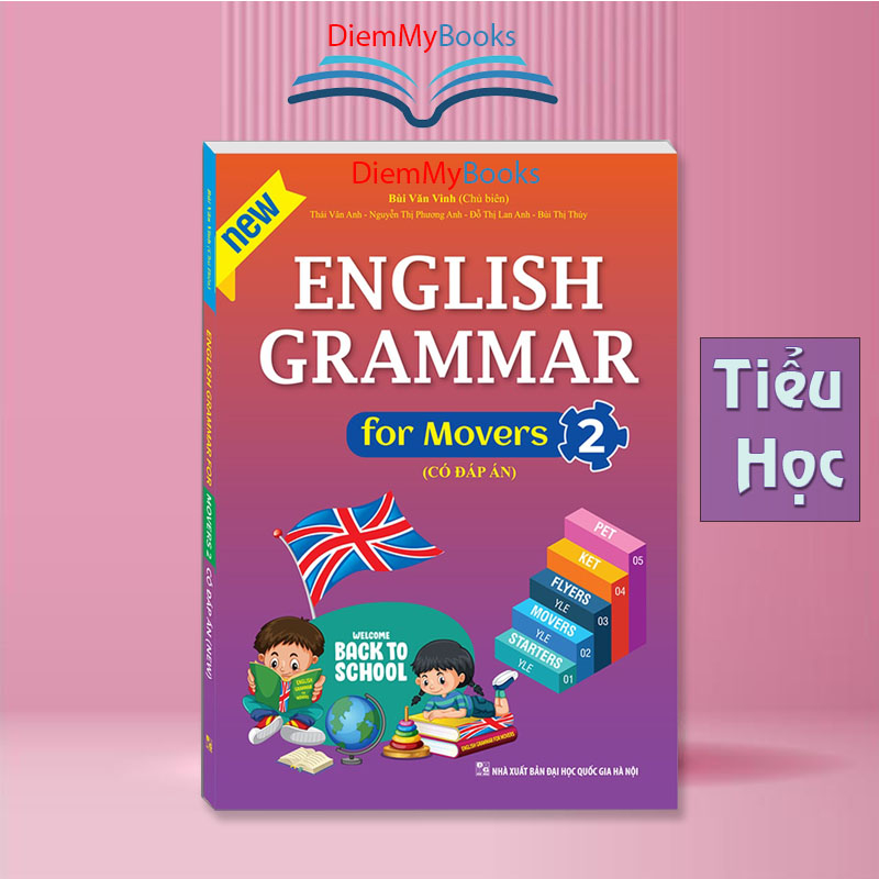 Sách Tiếng Anh - English grammar for Movers 2 Tiểu Học ( Có Đáp Án)- Bùi Văn Vinh- Minhthangbooks