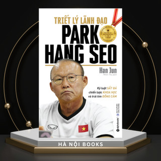 Sách - Triết lý lãnh đạo Park Hang Seo - AlphaBooks