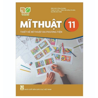 Sách - Mĩ thuật Thiết kế mĩ thuật đa phương tiện Lớp 11 - Kết nối
