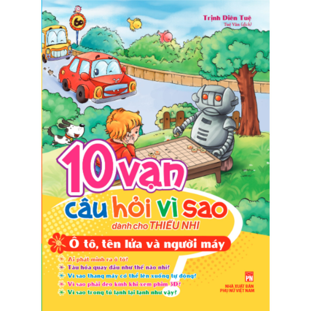 Sách: 10 Vạn Câu Hỏi Vì Sao Bộ Sách Đặc Biệt Dành Cho Thiếu Nhi