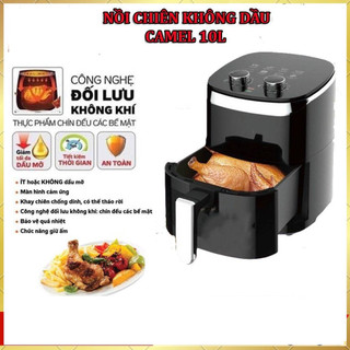 Nồi Chiên Không dầu CAMEL Dung Tích 10 Lít Cao Cấp Chính Hãng - NMC STORE