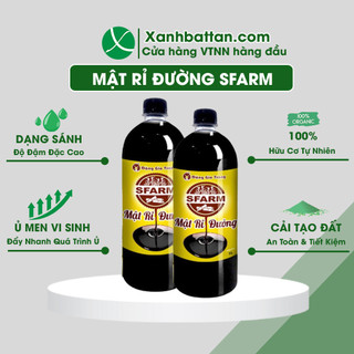 Mật Rỉ Đường - Rỉ Mật Mía Nguyên Chất Sfarm Ủ Phân Bón, Cải Tạo Đất, Bổ Sung Hữu Cơ Chai 1 Lít