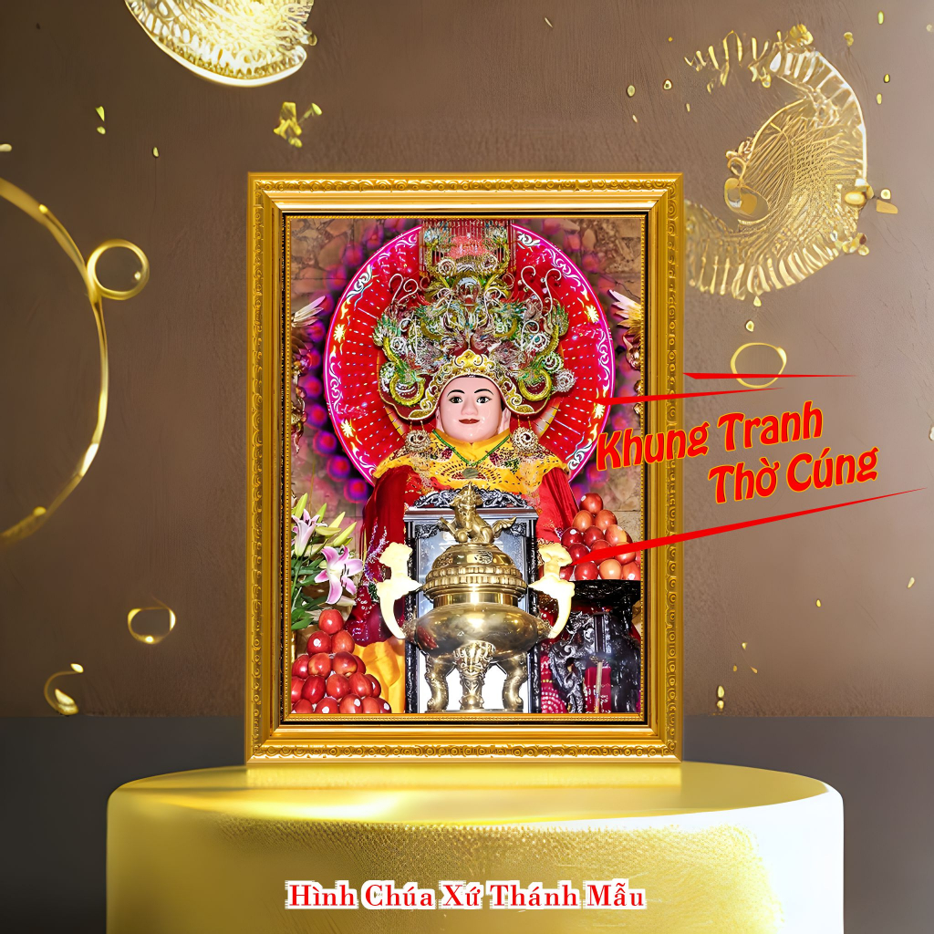 Hình thờ, Tranh treo, để bàn, Bà Chúa Xứ Thánh Mẫu Nguyên Nhung+ gồm Khung + ép plastic đầy đủ kích thước