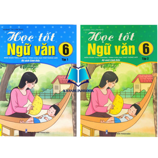 Sách - combo học tốt ngữ văn lớp 6 tập 1 + 2 biên soạn theo chương trình gdpt mới