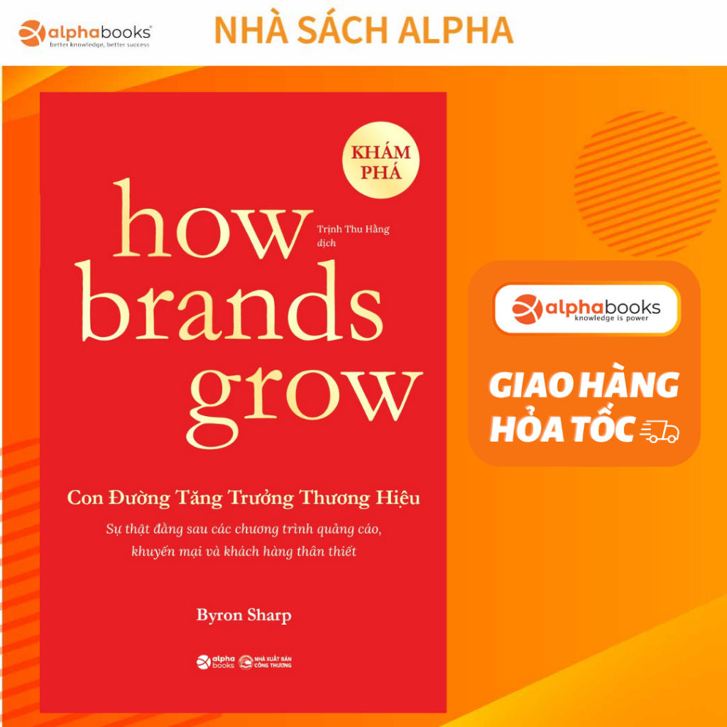 Sách: Lẻ/Combo How Brands Grow - Con Đường Tăng Trưởng Thương Hiệu - ỨNG DỤNG & KHÁM PHÁ