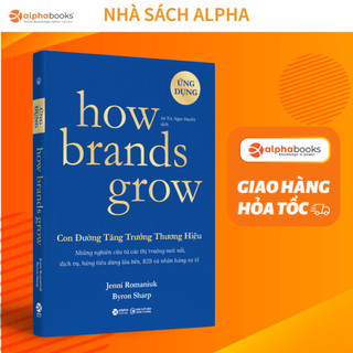 Sách: how brands grow - con đường tăng trưởng thương hiệu - ứng dụng