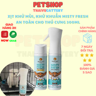  Xịt khử mùi khử khuẩn Misty Fresh an toàn cho thú cưng 300ml 