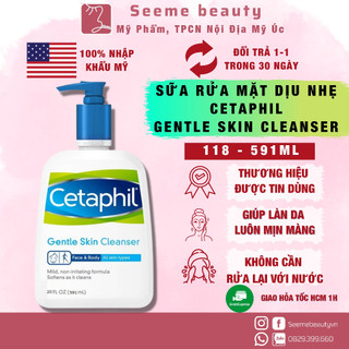 [HÀNG MỸ] Sữa Rửa Mặt Dịu Nhẹ Cetaphil Gentle Skin Cleanser 118 ml, 591 ml Dành Cho Mọi Loại Da [SeeMe beauty] SA-005