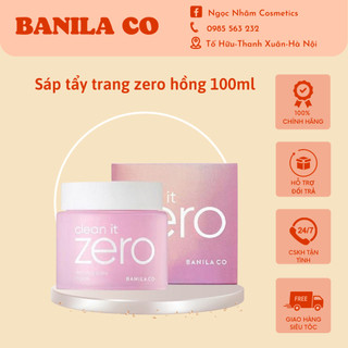 Sáp tẩy trang banila co c​l​e​a​n it z​e​r​o c​l​e​a​n​s​i​n​g b​a​l​m o​r​i​g​i​n​a​l 100ml làm sạch dưỡng sáng da