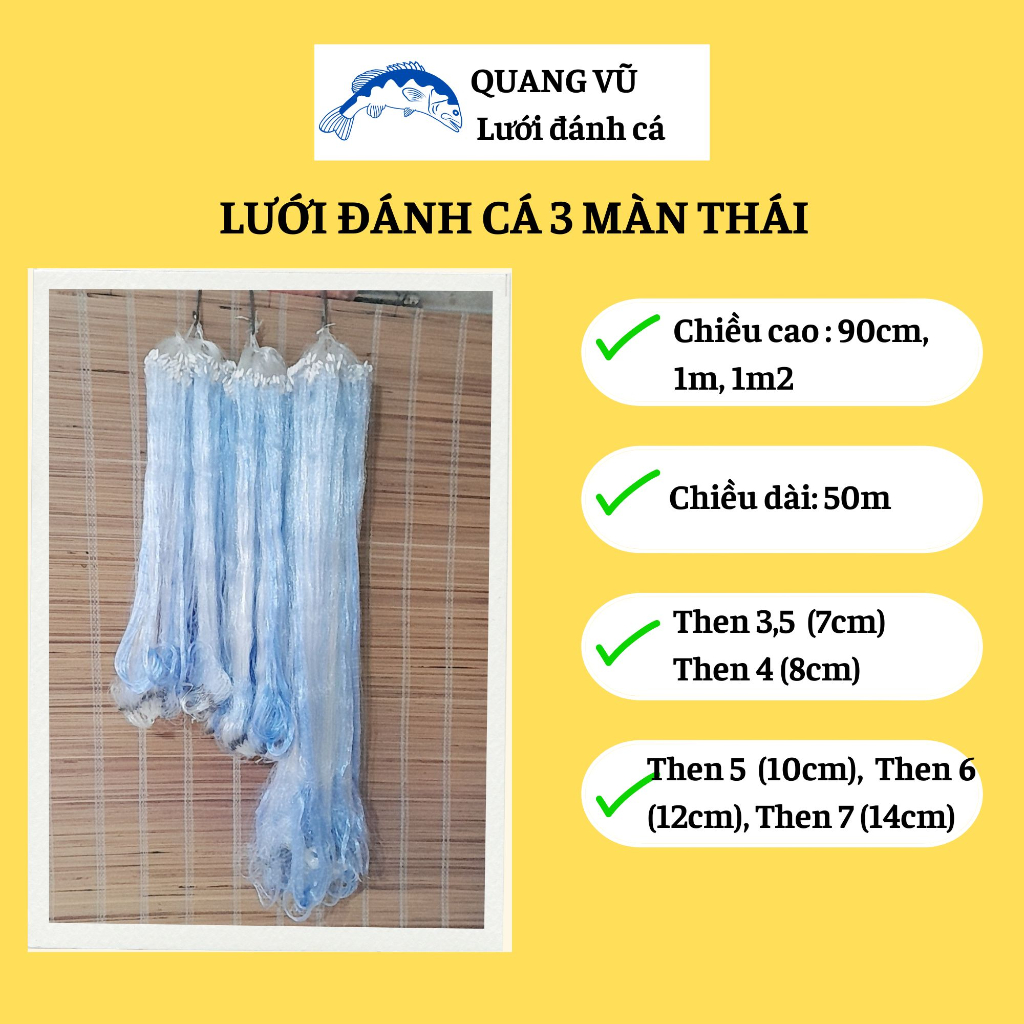 Lưới đánh cá 3 màn thái lan cao 90cm 1m,1m2 dài 50m then 3,5, then 4, then 5, then 6, then 7, then 8
