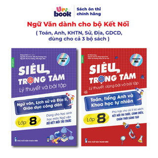 Lớp 8 (Bộ Kết Nối)- Combo 2 Sách Siêu trọng tâm TOÁN, TIẾNG ANH, KHTN và Văn, Khoa học xã hội lớp 8-Uribook