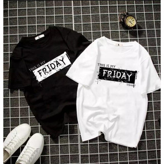 Áo thun unisex this is my friday form rộng vải dày mịn 2019T978