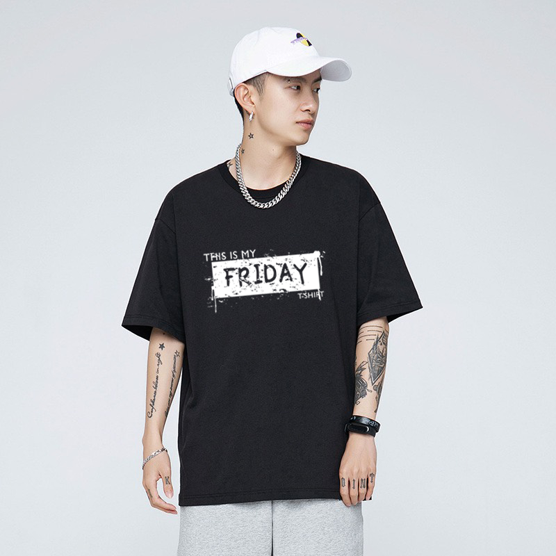 Áo thun unisex this is my friday form rộng vải dày mịn 2019T978