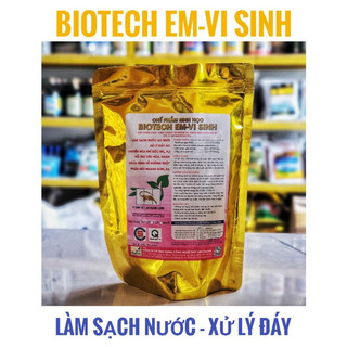 [ Tặng bột ủ men ] BIOTECH E.M Vi Sinh gói 500gr