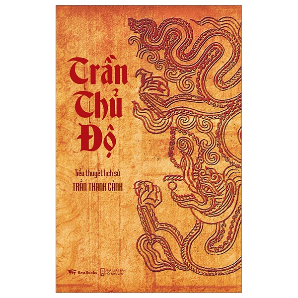 Sách - Trần Thủ Độ ( Tiểu Thuyết Lịch Sử)