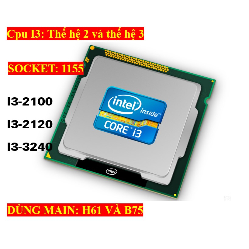 cpu i3 2100 / i3 2120 / i3 3240 socket 1155 tặng keo tản nhiệt