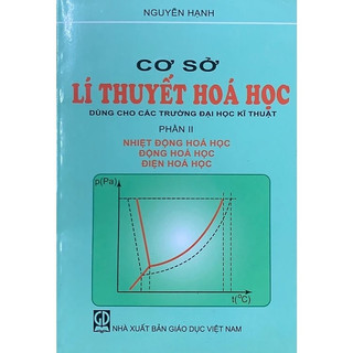 Sách - cơ sở lí thuyết hoá học, phần 2: nhiệt động hoá học, động hoá học, điện hoá học