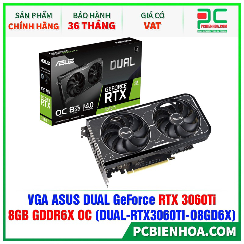 CẠC MÀN HÌNH ASUS Dual GeForce RTX 3060 Ti (DUAL-RTX3060TI-8G) MỚI CHÍNH HÃNG