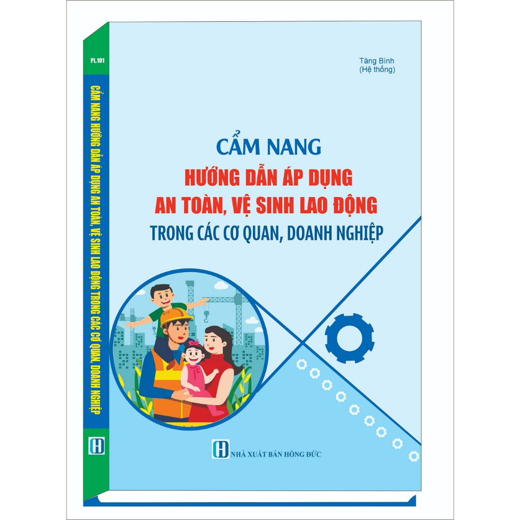 Sách - Cẩm Nang Hướng Dẫn Áp Dụng An Toàn, Vệ Sinh Lao Động Trong Các Cơ Quan, Doanh Nghiệp