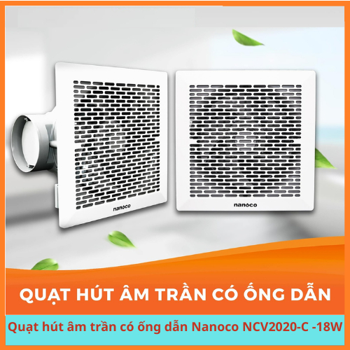 Quạt hút âm trần có ống dẫn Nanoco NCV2020-C- Hàng Chính Hãng