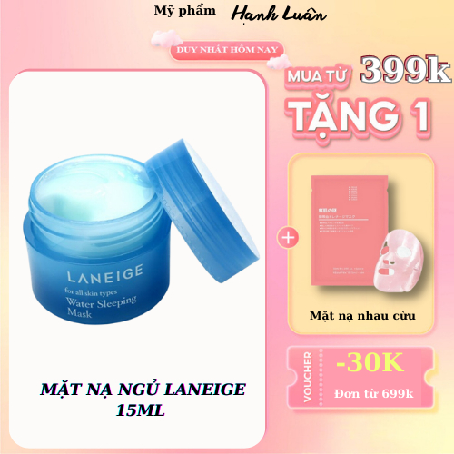 Mặt Nạ Ngủ Laneige Water Sleeping Mask 15ml, giảm nám, chống lão hóa, cải thiện sắc da, myphamhanhluan