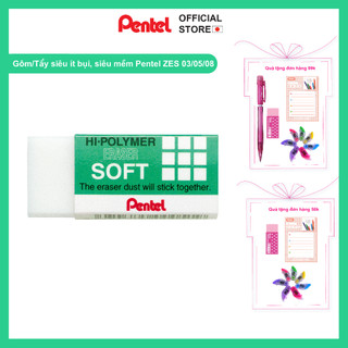 Tẩy chì pentel mềm - không bụi soft hi-polymer zes-03/05/08