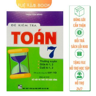 Sách - Đề kiểm tra Toán 7 - bám sát SGK Kết nối tri thức với cuộc sống