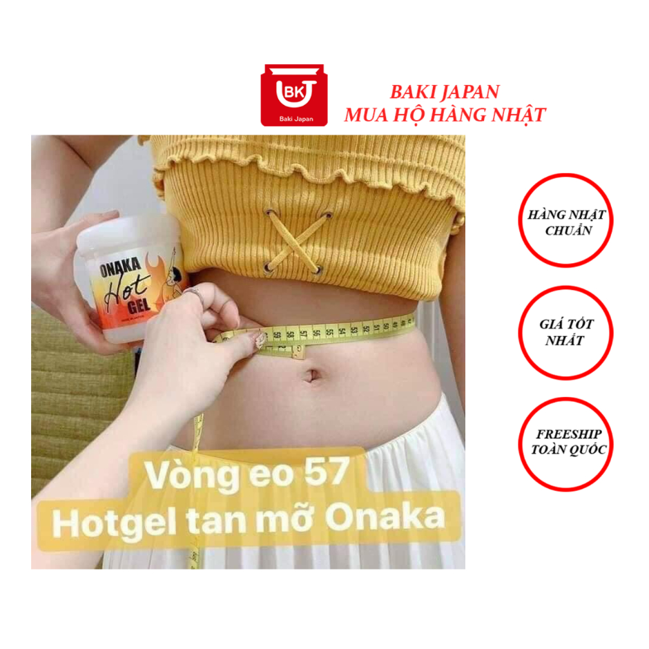 Gel bôi tan mỡ bụng onaka Nhật Bản 300g Onaka hot gel giảm mỡ