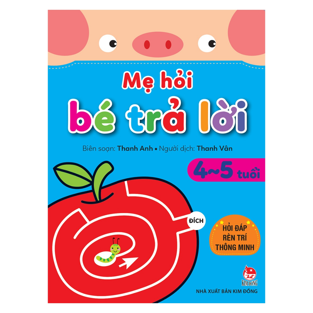 Sách Mẹ Hỏi Bé Trả Lời: Hỏi Đáp Rèn Trí Thông Minh