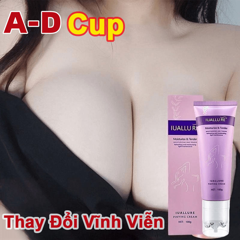 Kem nở ngực săn chắc ngực IUALLURE Tăng kích thước vòng một chống chảy xệ giảm thâm nhũ hoa dưỡng da