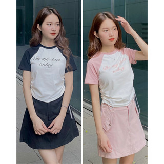 Áo thun babytee cổ tròn in chữ Be my date today phối dây rút - 247store - AoBemytoday_4445_P13K11