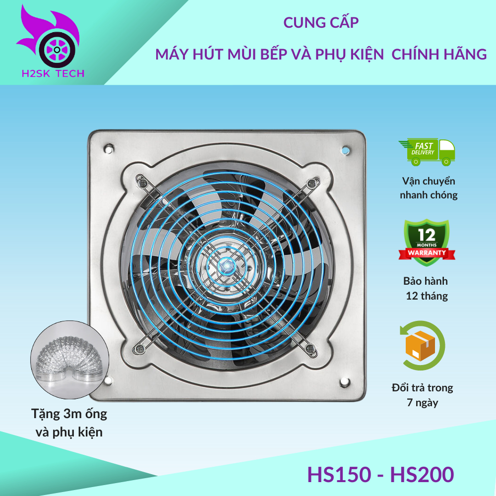 MÁY HÚT MÙI BẾP, QUẠT HÚT MÙI LẮP ĐƠN GIẢN HS150 - HS200 h2sk