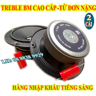 Cặp loa treble bm từ to dày nhập khẩu cao cấp - giá 1 đôi
