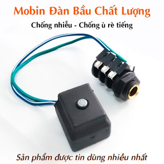 Mobin đàn bầu cao cấp - chống nhiễu ù rè tiếng