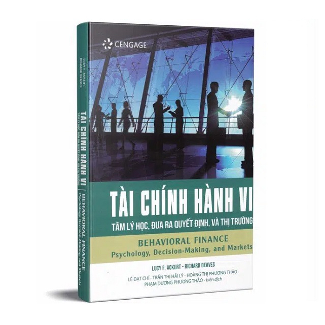 Sách Tài Chính Hành Vi - Tâm Lý Học, Đưa Ra Quyết Định Và Thị Trường