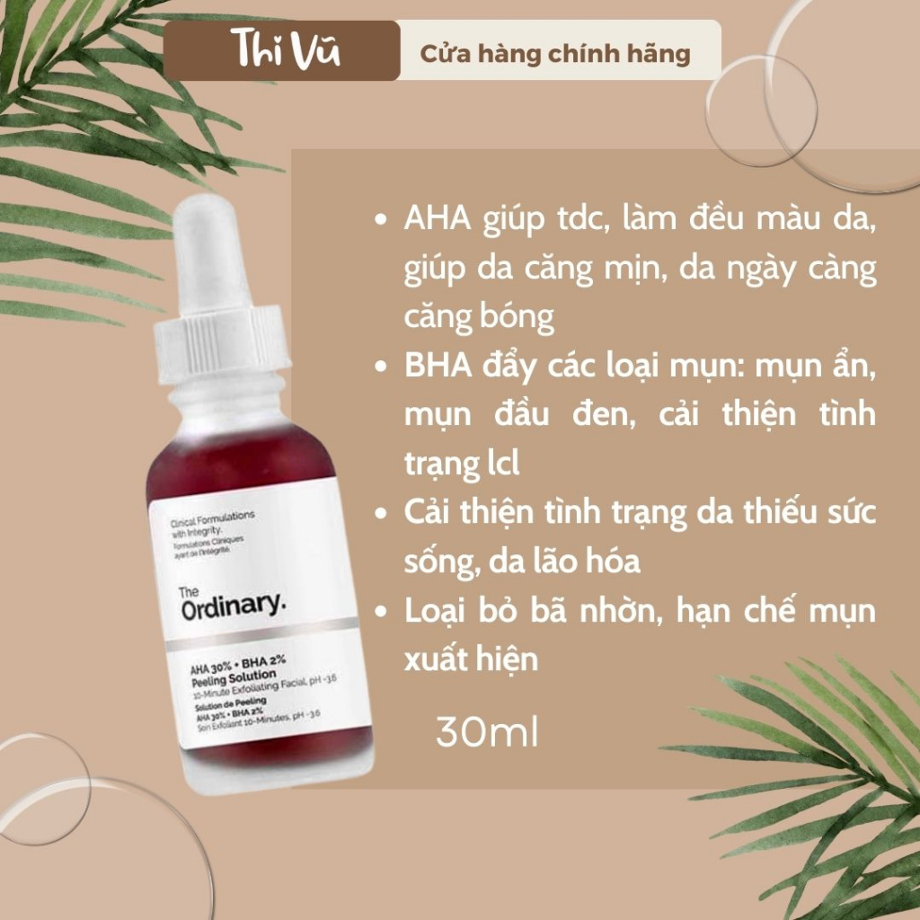 The Ordinary AHA 30% + BHA 2% Peeling, Serum Tẩy da chết hóa học giảm mụn đầu đen - Thi Vũ