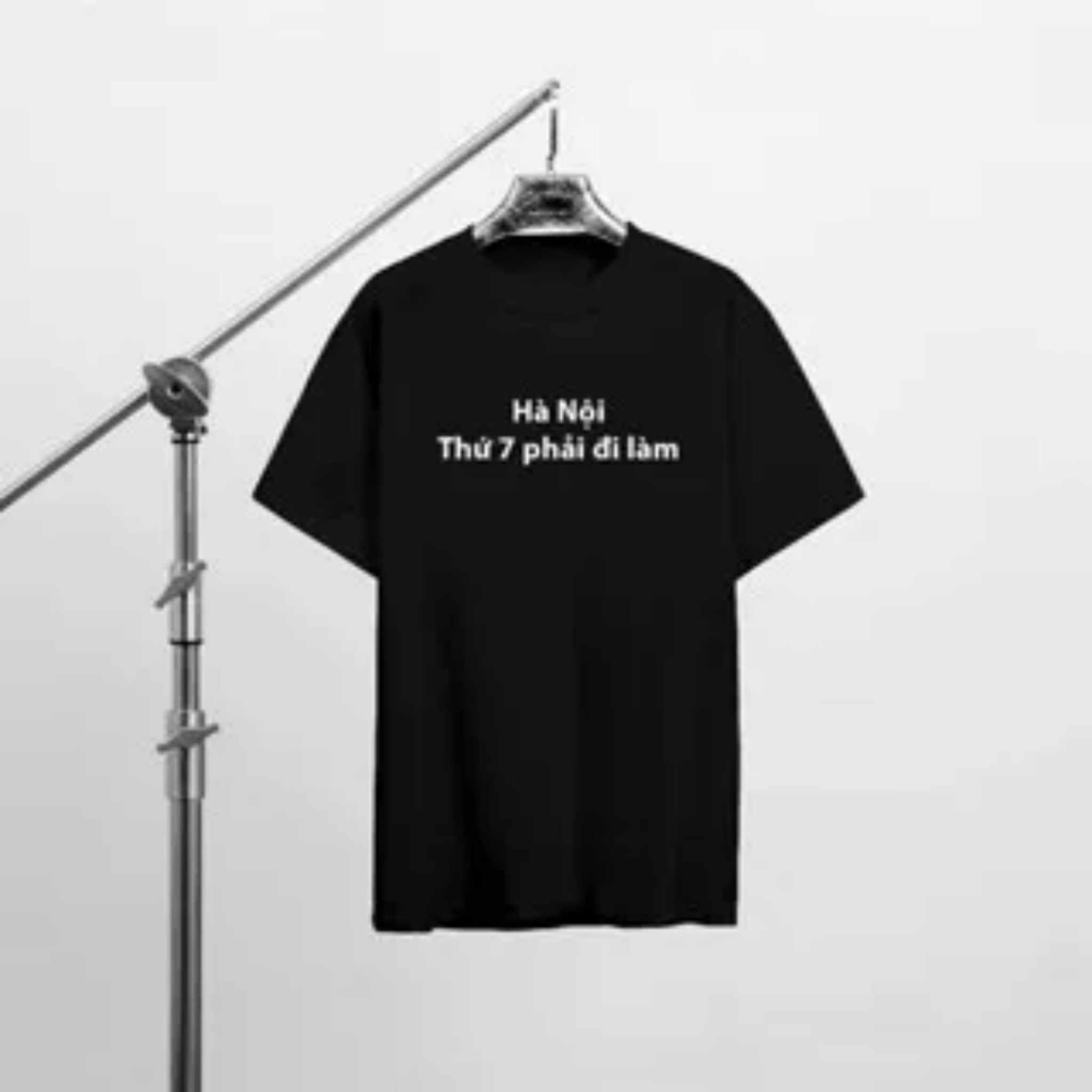 Áo hà nội thứ 7 phải đi làm , áo Thun độc lạ hài hước - áo advl giá rẻ