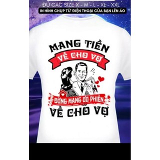 Áo in hình chữ mang...về cho.. đừng mang... về cho...
