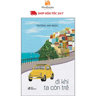 Sách - Đi khi ta còn trẻ