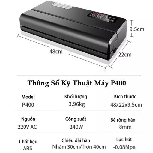 Máy Hút Chân Không P400 - Sử Dụng Kinh Doanh Thực Phẩm - Không Kén Túi - Hút Khô, Ướt, Dầu Mỡ - Bảo Hành 12 Tháng