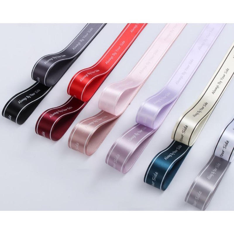 1m Ruy băng chữ Always By Your Side bản 2.5cm