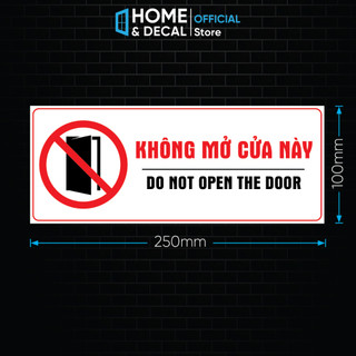 Decal không mở cửa này, decal dán không mở cửa, cửa hỏng, cửa lỗi, không mở cửa đi lối này decal cao cấp, chống nước