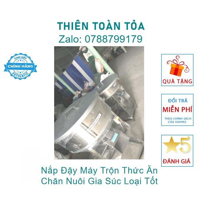 Nắp Đậy Máy Trộn Thức Ăn Đa Năng Loại Tốt - Chống Rỉ - Sét