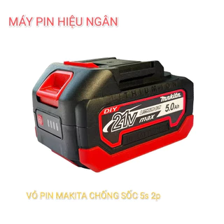 Vỏ pin Makita 18V 21V 5S - 2P sạc adapter 10 cell có chống sốc vỡ, có báo pin, có tem