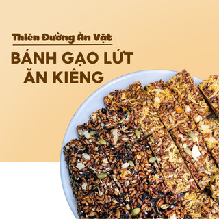 Bánh gạo lứt ăn kiêng, tập GYM không đường phù hợp eat clean, giảm cân, thực dưỡng từ THIÊN ĐƯỜNG ĂN VẶT