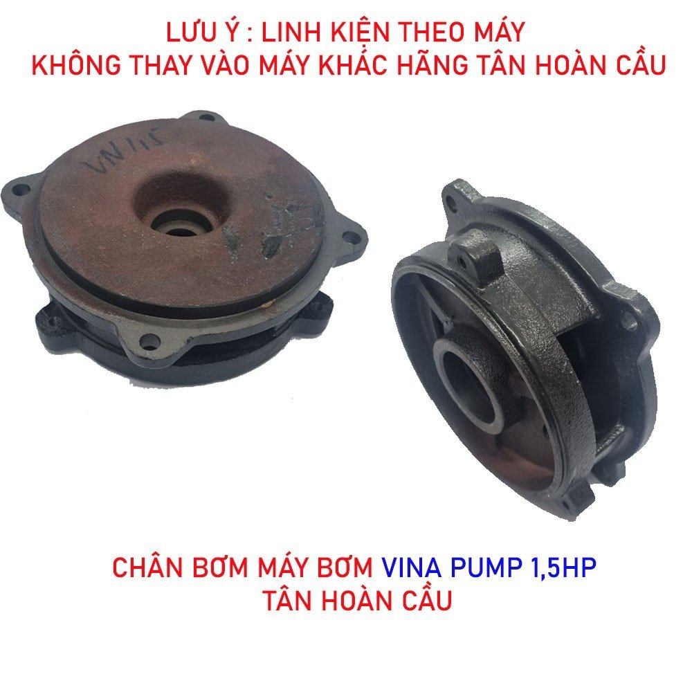 CHÂN BƠM MÁY BƠM NƯỚC LƯU LƯỢNG VINA PUMP TÂN HOÀN CẦU CÁC LOẠI 1HP/ 1.5HP/ 2HP/ 3HP