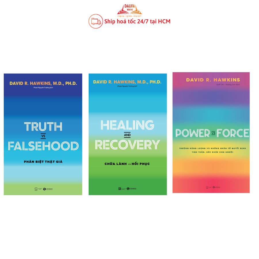 Sách - Tác giả David R.Hawkins: Power Vs Force, Healing and Recovery, Truth vs Falsehood