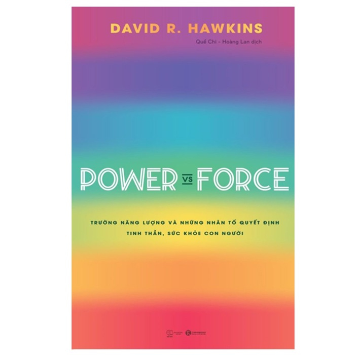 Sách - Tác giả David R.Hawkins: Power Vs Force, Healing and Recovery, Truth vs Falsehood